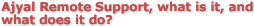 Ajyal Remote Support, what is it, and what does it do?